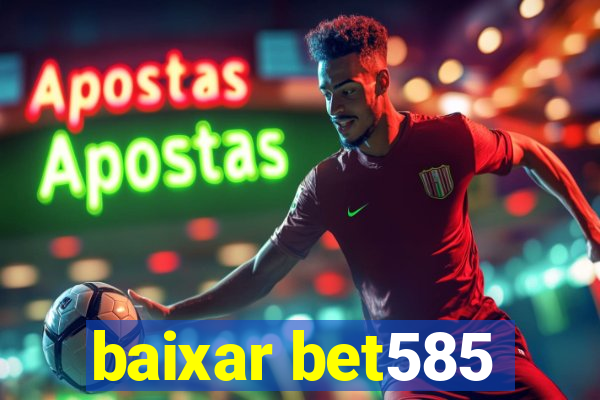 baixar bet585